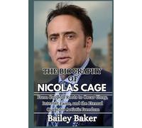 THE BIOGRAPHY OF NICOLAS CAGE: From Coppola Roots to Oscar Glory, Internet Fame, and the Eternal Quest for Artistic Freedom