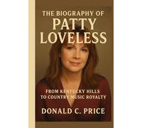 The Biography of Patty Loveless: From Kentucky Hills to Country Music Royalty