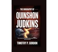 THE BIOGRAPHY OF QUINSHON JUDKINS: The Journey from Alabama to Becoming a Cleveland Browns Standout