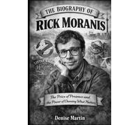The Biography of Rick Moranis: The Price of Presence and the Power of Choosing What Matters