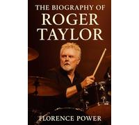 The Biography of Roger Taylor: The Songwriter Who Refused Silence