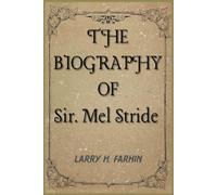 THE BIOGRAPHY OF Sir. Mel Stride