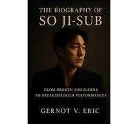 The Biography of So Ji-sub: From Broken Shoulders to Breakthrough Performances