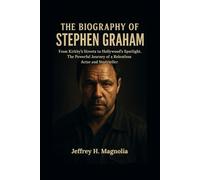 The Biography Of Stephen Graham: From Kirkby’s Streets to Hollywood’s Spotlight. The Powerful Journey of a Relentless Actor and Storyteller