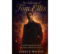 The Biography of Tom Ellis: The Man Behind the Devil, the Heart Behind the Charm