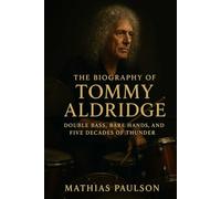 The Biography of Tommy Aldridge: Double Bass, Bare Hands, and Five Decades of Thunder