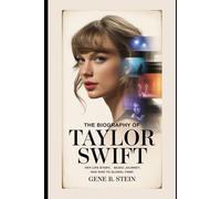 The Biography Taylor Swift: Her Life Story, Music Journey, and Rise to Global Fame