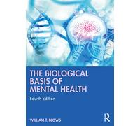 The Biological Basis of Mental Health