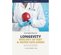 The Biology of Diet & Aging Explained: The Science of the Longevity Diet, What the Evidence Actually Says