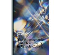 The Biomechanics of Head Injury in Vehicle Collision