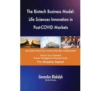 The Biotech Business Model: Life Sciences Innovation in Post-COVID Markets