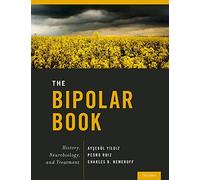 The Bipolar Book: History, Neurobiology, and Treatment