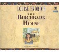 The Birchbark House by Louise Erdrich (2002-01-31)