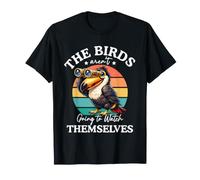 The Bird Aren't Going to Watch Themselves Birdwatching Camiseta