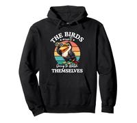 The Bird Aren't Going to Watch Themselves Birdwatching Sudadera con Capucha