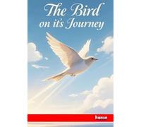 The Bird on its Journey: and Other Stories