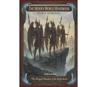 The Bird People: 35 (The Hidden World Handbook Series)
