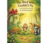 The Bird Who Couldn't Fly: Coloring & Activity Book