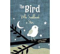 The Bird Who Swallowed a Star