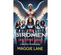 THE BIRDMEN ON TATA WOO (A GALACTIC FLINGS NOVEL)