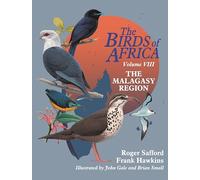 The Birds of Africa: Volume VIII: The Malagasy Region: Madagascar, Seychelles, Comoros, Mascarenes: 8