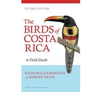 The Birds of Costa Rica: A Field Guide (Zona Tropical Publications)