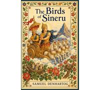 The Birds of Sineru: Jataka Tale Rhymes: 31