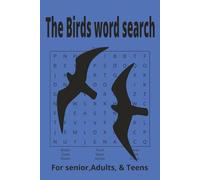 The birds word search: Fun bird-Themed word search for all ages| Relaxing Puzzles inspired by our Feathered Friends | 6x9 inches size 110 page