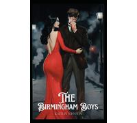 The Birmingham Boys: And The Bloodline Legacy