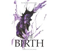 The Birth: Book Two of The Vendic Chronicles
