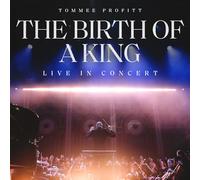 The Birth Of A King: Live In Concert