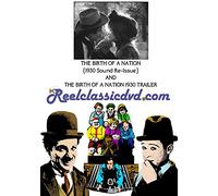 The Birth of a Nation (1930 Sound Reissue With Trailer) [USA] [DVD]