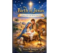 The Birth of Jesus: A Bible Picture Book For Kids (Bright Promise Bible Stories)