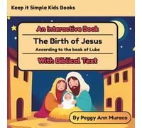 The Birth of Jesus: According to the Book of Luke