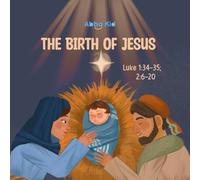 The Birth of Jesus: Bible Story for Kids About God’s Gift of Love