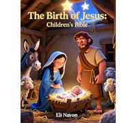 The Birth of Jesus: Children’s Bible