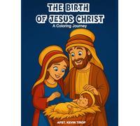 The Birth of Jesus Christ: A Children’s Bible Coloring Journey Through the Christmas Story