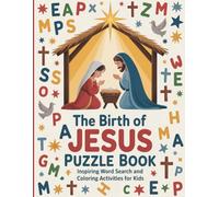 The Birth of Jesus Puzzle Book: Inspiring Word Search and Coloring Activities for Kids