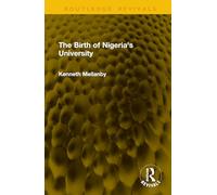 The Birth of Nigeria's University (Routledge Revivals)