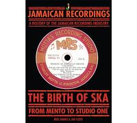 The Birth Of Ska From Mento To Studio One