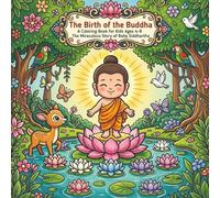 The Birth of the Buddha: A Coloring Book for Kids Ages 4-8 | The Miraculous Story of Baby Siddhartha