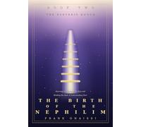 The Birth of the Nephilim ( Book 2 ): Starving the Giants of the Ego and Binding the Root of Subconscious Fear (The Esoteric Enoch)