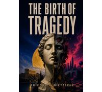 The Birth of Tragedy