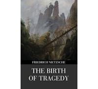 The Birth of Tragedy (Polis & Praxis Gray Series): Out of the Spirit of Music