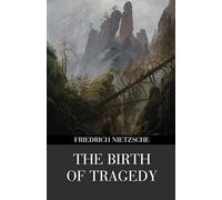 The Birth of Tragedy (Polis & Praxis Gray Series): Out of the Spirit of Music