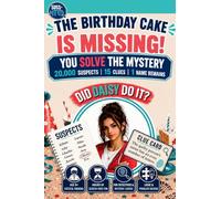 The Birthday Cake is Missing! A SUSS-IT© Suspect Elimination Mystery Puzzle for Kids Age 9+