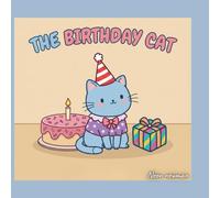 The birthday cat: Colors, Clothes, and Cake for Little Ones