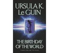 The Birthday Of The World And Other Stories (ebook)
