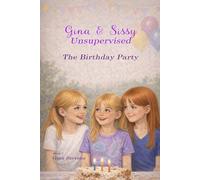 The Birthday Party (Gina & Sissy: Unsupervised)