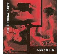 The Birthday Party - Live 1981